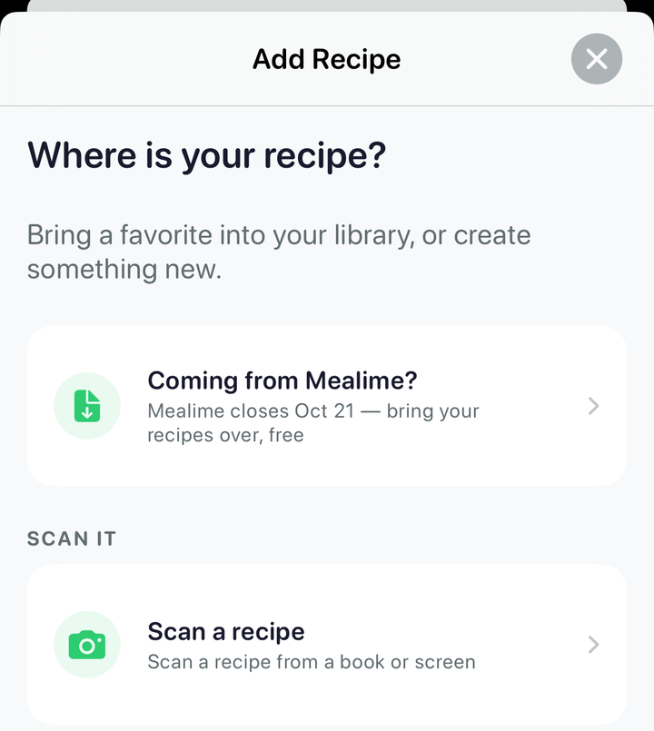 RecipeScan Add Recipe sheet with a Coming from Mealime? option at the top reading Mealime closes Oct 21, bring your recipes over, free, above Scan a recipe